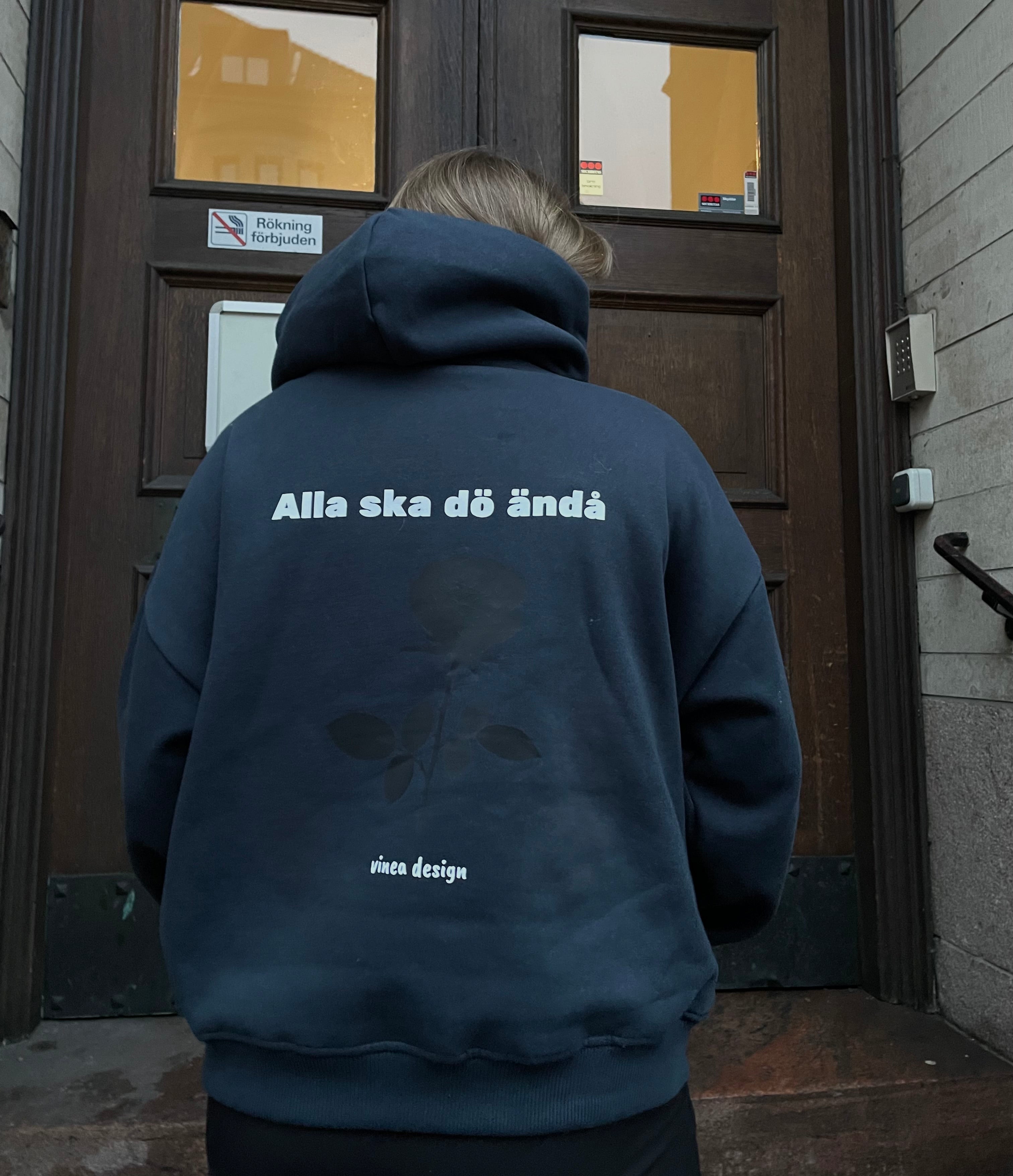 Hoodie alla ska dö ändå
